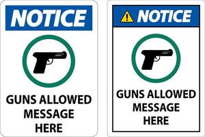 Custom Notice Firearms Allowed Sign Guns Allowed Message Here vector