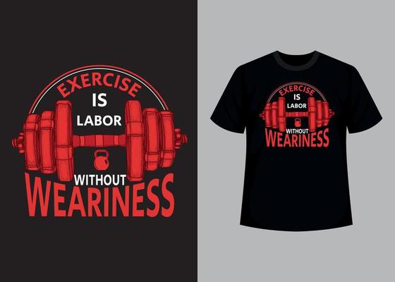 Exercise is labor without weariness print editable t shirt design template