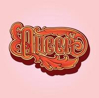 Classic elegant flourish queen hand lettering text Vector illustrations for your work Logo, mascot merchandise t-shirt, stickers and Label designs, poster, greeting cards advertising business company