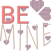 Be mine t-shirt design illustration vector