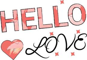 Hello love t-shirt design illustration vector