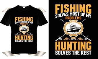 Fishing creative t-shirt design vector,vintage, typography,FISHING HUNTING PROBLEMS