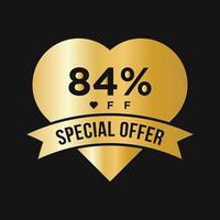 84 Percent OFF Sale Discount Promotion Banner. Special Offer, Event, Valentine Day Sale, Holiday Discount Tag Template vector