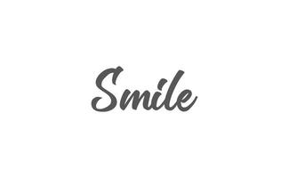 Smile handwritten brush lettering. Modern calligraphy isolated on white background. vector