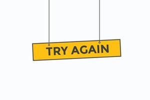 try again button vectors.sign label speech bubble try again vector