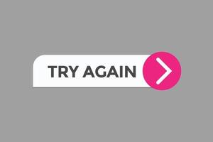 try again button vectors.sign label speech bubble try again vector