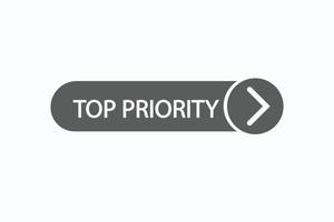 top priority button vectors.sign label speech bubble top priority vector