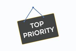 top priority button vectors.sign label speech bubble top priority vector