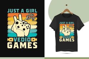 Just a girl who loves Video games - vintage retro-style typography T-shirt designs template. Editable vector graphics.