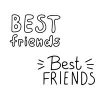 Best friends phrase. Hand drawn friendship quote. vector