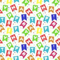 A pattern of birthday flags with a colorful font design. Bright festive letters and lettering in the scatter happy birthday in the scatter. Background for holiday gift wrapping, textiles. vector