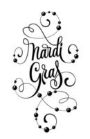 Mardi Gras - elegant festive calligraphy logo inscription with flourishes and beads. Hand drawn lettering. Black and white isolated vector typography design element for print, web, fashion purposes.