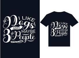 I Like Dogs Guns And Maybe 3 People illustrations for print-ready T-Shirts desig vector