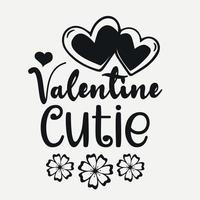 Valentine quotes. Valentine SVG t-shirt design vector