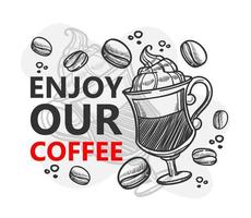 Enjoy our coffee, cafe or restaurant advertisement vector