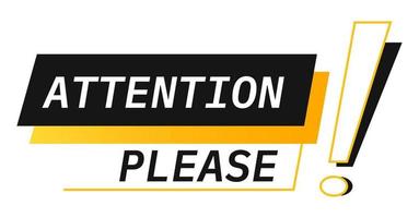 Attention please, banner with exclamation mark vector