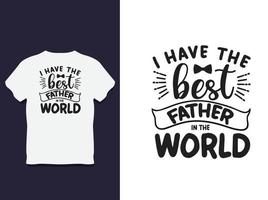 diseño de camiseta de tipografía del día del padre con vector