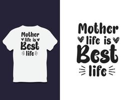 diseño de camiseta de tipografía del día de la madre con vector