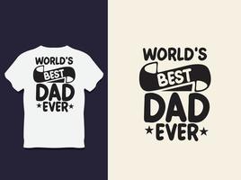 father's day Typography t shirt Design with Vector