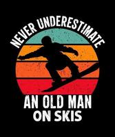 Never underestimate an old man on skis tshirt design vector