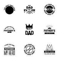 Happy fathers day greeting cards set 9 Black Vector typography lettering Usable for banners print You are the best dad text design Editable Vector Design Elements