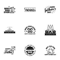 9 Black Set of Vector Happy fathers day Typography Vintage Icons Lettering for greeting cards banners tshirt design Fathers Day Editable Vector Design Elements