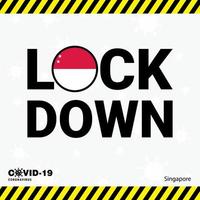 Coronavirus Singapore Lock DOwn Typography with country flag Coronavirus pandemic Lock Down Design vector