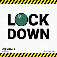 Coronavirus Turkmenistan Lock DOwn Typography with country flag Coronavirus pandemic Lock Down Design vector