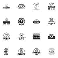 Happy Fathers day greeting hand lettering badges 16 Black Typo isolated on white Typography design template for poster banner gift card t shirt print label sticker Retro vintage style Vector i