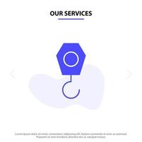 Our Services Construction Crane Hook Solid Glyph Icon Web card Template vector