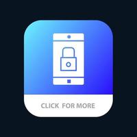 Application Lock Lock Application Mobile Mobile Application Mobile App Button Android and IOS Glyph Version vector