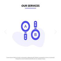 Our Services Research Search Sign Computing Solid Glyph Icon Web card Template vector