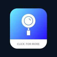 Find Magnifier Magnifying Search Mobile App Button Android and IOS Glyph Version vector