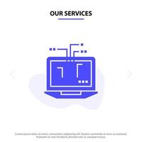 Our Services Computer Network Laptop Hardware Solid Glyph Icon Web card Template vector