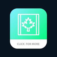 botón de aplicación móvil de hoja de bandera de canadá versión de línea de android e ios vector
