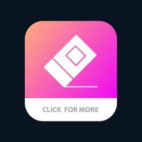 Education Eraser Stationary Mobile App Button Android and IOS Glyph Version vector