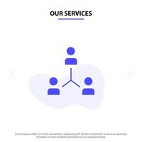 Our Services Structure Company Cooperation Group Hierarchy People Team Solid Glyph Icon Web card Template vector