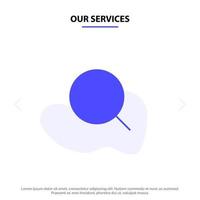 Our Services Search Magnify Tool Max Solid Glyph Icon Web card Template vector