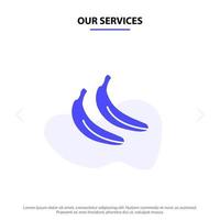 nuestros servicios plantilla de tarjeta web de icono de glifo sólido de fruta de comida de plátano vector