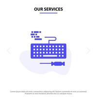 Our Services Key Keyboard Hardware Repair Solid Glyph Icon Web card Template vector