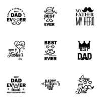 Happy fathers day 9 Black Typography set Vector typography Vintage lettering for greeting cards banners tshirt design You are the best dad Editable Vector Design Elements