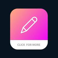 Pencil Study School Write Mobile App Button Android and IOS Line Version vector