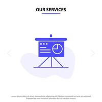 Our Services Presentation Analytics Board Business Solid Glyph Icon Web card Template vector