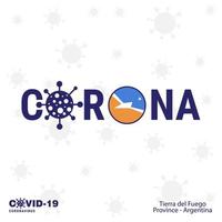 Tierra del Fuego province Argentina Coronavirus Typography COVID19 country banner Stay home Stay Healthy Take care of your own health vector