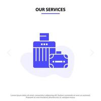 Our Services Luggage Bag Handbag Hotel Solid Glyph Icon Web card Template vector