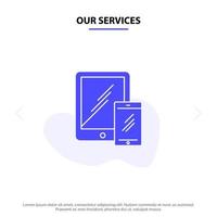 nuestros servicios teléfono inteligente negocio móvil tableta teléfono icono de glifo sólido plantilla de tarjeta web vector