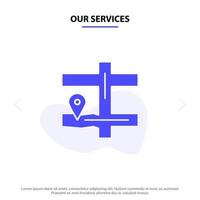 nuestros servicios mapa navegación pin glifo sólido icono plantilla de tarjeta web vector