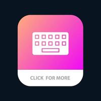 KeyBoard Typing Board Key Mobile App Button Android and IOS Glyph Version vector