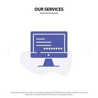 Our Services Computer Monitor Text Education Solid Glyph Icon Web card Template vector