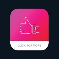 Like Business Finger Hand Solution Thumbs Mobile App Button Android and IOS Line Version vector